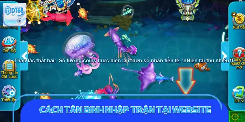 Bắn Cá DT68: Chinh Phục Trò Chơi Đại Dương Sống Động Cách tân binh nhập trận tại website