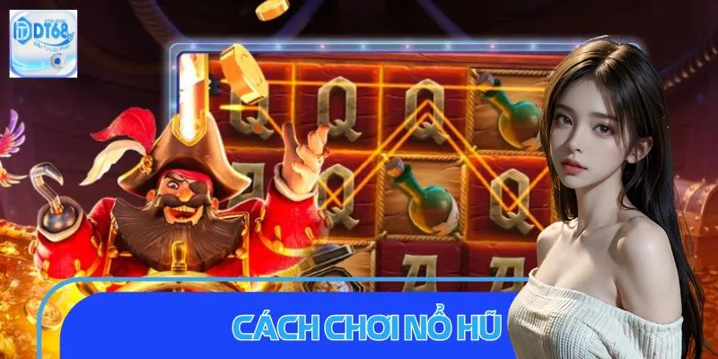 Cách Chơi Nổ Hũ: 6 Bí Mật Jackpot Nhà Cái Không Muốn Chia Sẻ