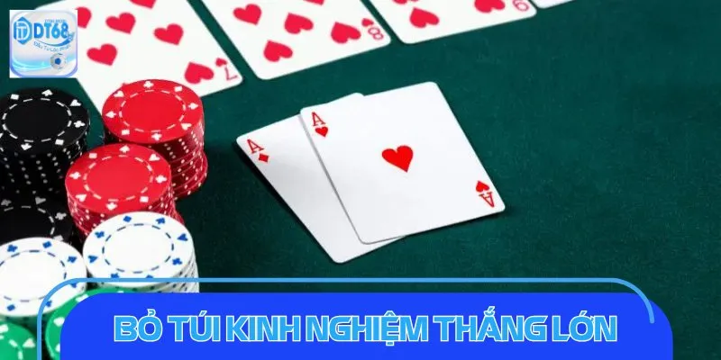 Bỏ túi kinh nghiệm thắng lớn trong xì dách